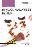 CUADERNO DEL ALUMNO SERVICIOS AUXILIARES DE ESTÉTICA. CERTIFICADOS DE PROFESIONA