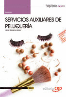 MANUAL SERVICIOS AUXILIARES DE PELUQUERÍA. CERTIFICADOS DE PROFESIONALIDAD