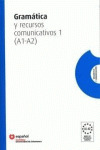 GRAMATICA Y RECURSOS COMUNICATIVOS (A-1 A-2)