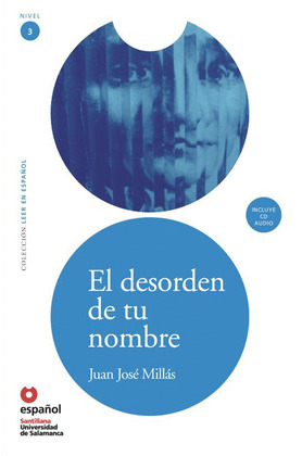 EL DESORDEN DE TU NOMBRE, LEER EN ESPAÑOL, NIVEL 3