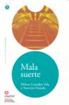 MALA SUERTE, LEER EN ESPAÑOL, NIVEL 1