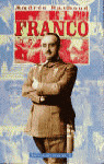 FRANCO O EL TRIUNFO DE UN HOMBRE CORRIENTE
