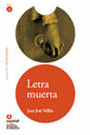 LETRA MUERTA, LEER EN ESPAÑOL, NIVEL 4