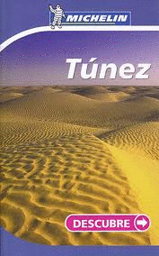 DESCUBRE TUNEZ. GUIA MICHELIN DESCUBRE (2008)