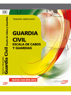 GUARDIA CIVIL. ESCALA DE CABOS Y GUARDIAS. TEMARIO ABREVIADO
