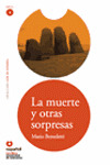 LA MUERTE Y OTRAS SORPRESAS, LEER EN ESPAÑOL, NIVEL 4