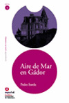 AIRE DEL MAR EN GADOR, LEER EN ESPAÑOL, NIVEL 5
