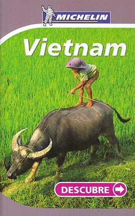 VIETNAM. GUIA MICHELIN DESCUBRE (2008)