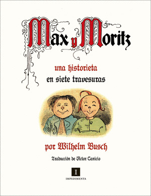 MAX Y MORITZ, UNA HISTORIETA EN SIETE TRAVESURAS (DIGITAL)