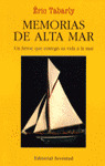 MEMORIAS DE ALTA MAR - UN HEROE QUE ENTREGO SU VIDA AL MAR
