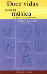 DOCE VIDAS PARA LA MUSICA