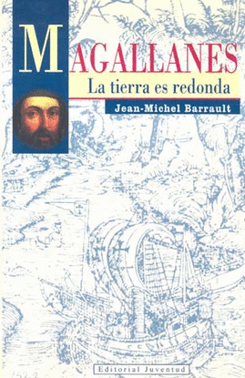MAGALLANES - LA TIERRA ES REDONDA