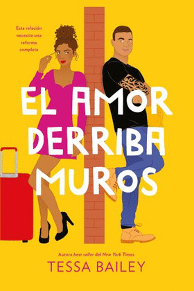 AMOR DERRIBA MUROS, EL (LAS REFORMAS DEL AMOR 2)