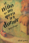 EL NIŸO QUE NO QUERIA IR A DORMIR