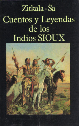 CUENTOS Y LEYENDAS INDIOS SIOUX
