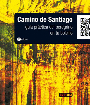 CAMINO DE SANTIAGO. GUIA PRACTICA DEL PEREGRINO EN TU BOLSILLO (GUIA LOW COST)