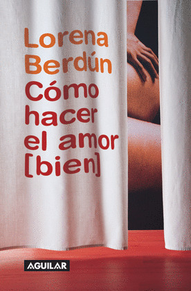 COMO HACER EL AMOR (BIEN) (DIGITAL)
