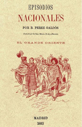 GRANDE ORIENTE, EL (EPISODIOS NACIONALES, TOMO XII)