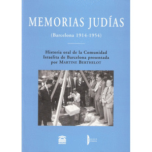 MEMORIAS JUDÍAS (BARCELONA 1914-1954)