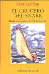 EL CRUCERO DEL SNARK -HACIA LA AVENTURA EN EL PACIFICO SUR