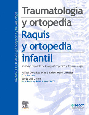 TRAUMATOLOGIA Y ORTOPEDIA. RAQUIS Y ORTOPEDIA INFANTIL