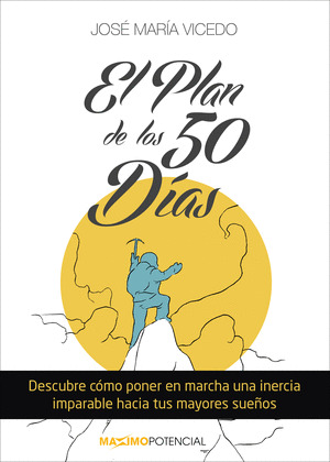 PLAN DE LOS 50 DÍAS HACIA UNA VIDA DE ÉXITO, EL (CINCUENTA DÍAS)