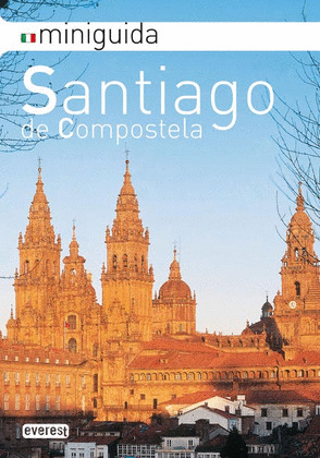 MINI GUÍA SANTIAGO DE COMPOSTELA