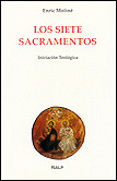 BIT05. LOS SIETE SACRAMENTOS. INICIACION TEOLOGICA (8ª ED.)