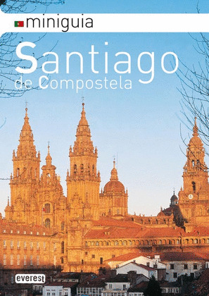 MINI GUÍA SANTIAGO DE COMPOSTELA