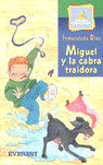 MIGUEL Y LA CABRA TRAIDORA