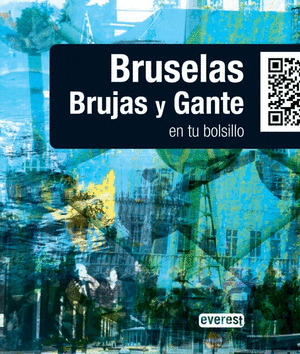 BRUSELAS, BRUJAS Y GANTE EN TU BOLSILLO. GUIA LOW COST
