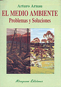 EL MEDIO AMBIENTE: PROBLEMAS Y SOLUCIONES