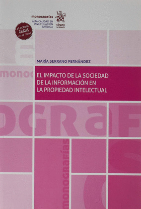 EL IMPACTO DE LA SOCIEDAD DE LA INFORMACION EN LA PROPIEDAD INTELECTUAL