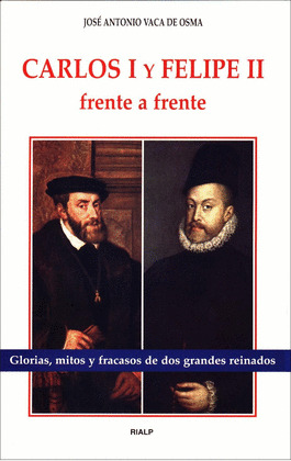 CARLOS I Y FELIPE II, FRENTE A FRENTE