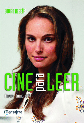 CINE PARA LEER: ENERO-JUNIO 2011