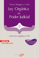 LEY ORGÁNICA DEL PODER JUDICIAL. TEXTO ÍNTEGRO Y TEST. COLECCIÓN LEGISLATIVA CEP