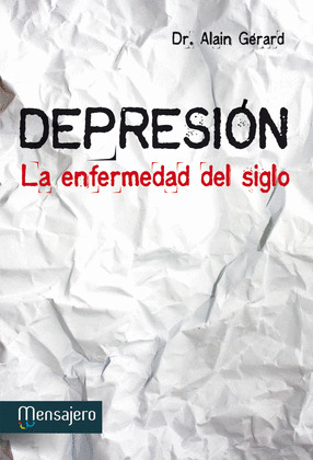 DEPRESIÓN: LA ENFERMEDAD DEL SIGLO
