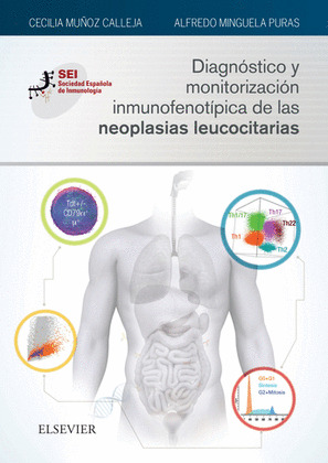 DIAGNOSTICO Y MONITORIZACION INMUNOFENOTIPICA DE LAS NEOPLASIAS LEUCOCITARIAS