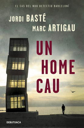 UN HOME CAU (DETECTIU ALBERT MARTINEZ 1)