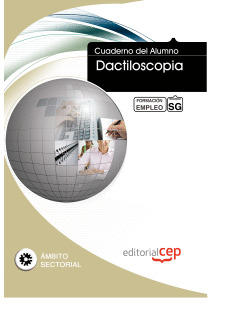 CUADERNO DEL ALUMNO DACTILOSCOPIA. FORMACIÓN PARA EL EMPLEO