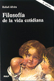 FILOSOFÍA DE LA VIDA COTIDIANA