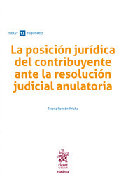LA POSICION JURIDICA DEL CONTRIBUYENTE ANTE LA RESOLUCION JUDICIAL ANULATORIA