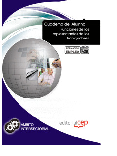CUADERNO DEL ALUMNO FUNCIONES DE LOS REPRESENTANTES DE LOS TRABAJADORES. FORMACI