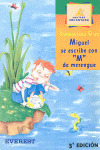 MIGUEL SE ESCRIBE CON M DE MERENGUE