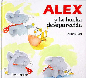 ALEX Y LA HUCHA DESAPARECIDA