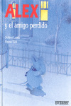ALEX Y EL AMIGO PERDIDO