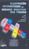 ELABORACION INFORMATIZADA DE UNIDADES DIDACTICAS PARA PRIMAR