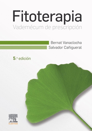 FITOTERAPIA. VADEMECUM DE PRESCRIPCION (5ª ED.)