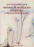 SISTEMAS DE REGULACION ENERGETICA MEDICINA CHINA