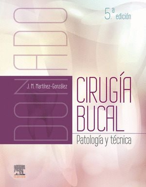 DONADO. CIRUGIA BUCAL (5ª ED.)